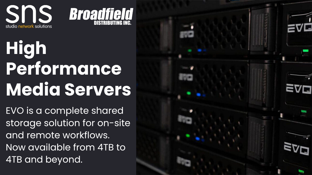 Broadfield is Your Source for SNS EVO Shared Storage