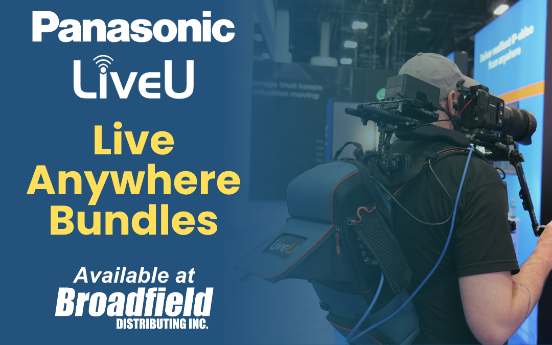 LiveU & Panasonic LUMIX Live Anywhere Bundles at Broadfield
