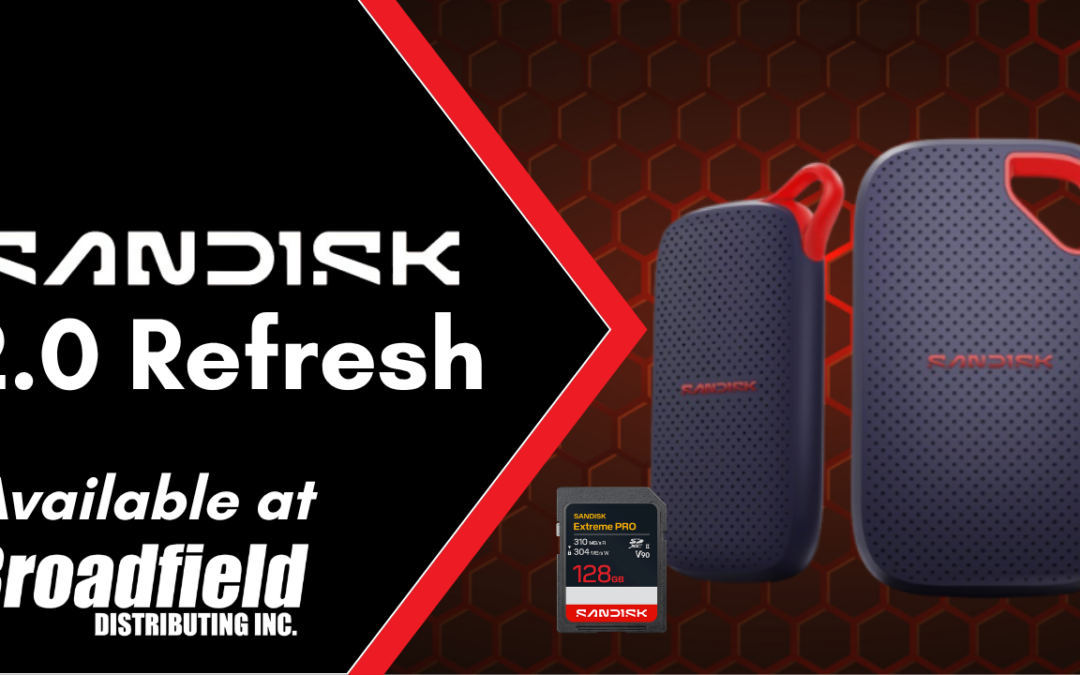SanDisk 2.0 Refresh Available at Broadfield