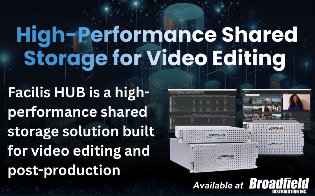 Facilis HUB is High-Performance Shared Storage for Video Editing