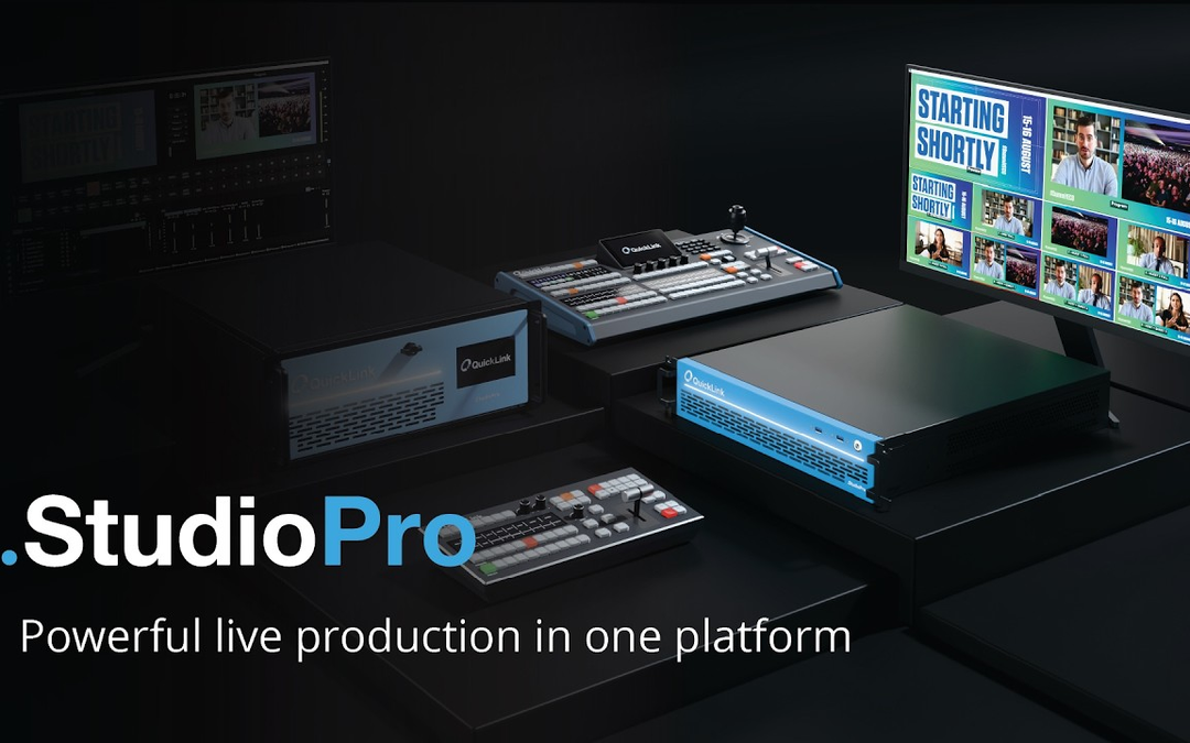 QuickLink StudioPro Consolidates Professional Live Production Into One Platform