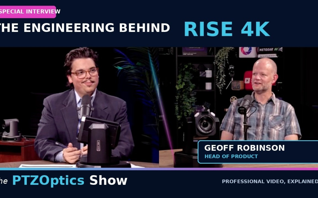 PTZOptics Rise 4K Combines Broadcast Imaging with Software-Defined PTZ Technology